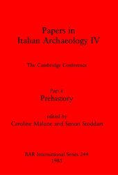 book Papers in Italian Archaeology IV: The Cambridge Conference. Part ii: Prehistory