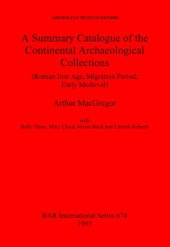 book A Summary Catalogue of the Continental Archaeological Collections (Roman Iron Age, Migration period, early medieval): Ashmolean Museum, Oxford