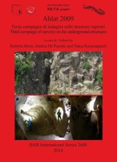 book Ahlat 2009: Terza campagna di indagini sulle strutture rupestri / Third campaign of surveys on the underground structures