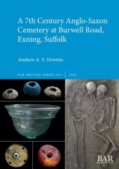 book A 7th Century Anglo-Saxon Cemetery at Burwell Road, Exning, Suffolk