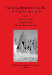 book Sacred Landscapes in Anatolia and Neighboring Regions