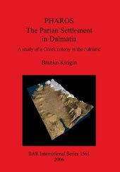 book PHAROS: The Parian Settlement in Dalmatia: A study of a Greek colony in the Adriatic