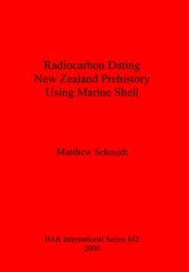 book Radiocarbon Dating New Zealand Prehistory Using Marine Shell