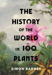 book The History of the World in 100 Plants