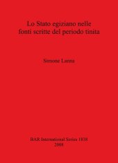 book Lo Stato egiziano nelle fonti scritte del periodo tinita