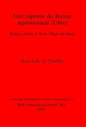 book L'art rupestre du Fezzan septentrional (Libye): Widyan Zreda et Tarut (Wadi esh-Shati)