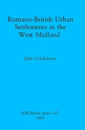 book Romano-British Urban Settlements in the West Midlands