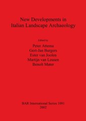 book New Developments in Italian Landscape Archaeology: Theory and methodology of field survey Land evaluation and landscape perception Pottery production and distribution. Proceedings of a three-day conference held at the University of Groningen, April 13-15,