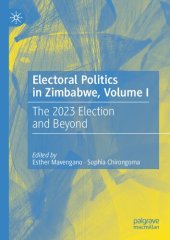 book Electoral Politics in Zimbabwe, Volume I: The 2023 Election and Beyond