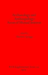 book Archaeology and Anthropology: Areas of Mutual Interest