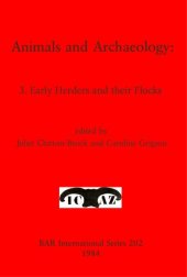 book Animals and Archaeology: 3. Early Herders and Their Flocks