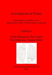 book Investigations at Pichao: Introduction to Studies in the Santa María Valley, North-western Argentina