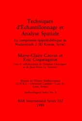 book Techniques d'Échantillonnage et Analyse Spatiale: Le campement épipaléolithique de Nadaouiyeh 2 (El Kowm, Syrie)