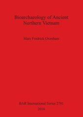 book Bioarchaeology of Ancient Northern Vietnam