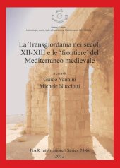 book La Transgiordania nei secoli XII-XIII e le 'frontiere' del Mediterraneo medievale