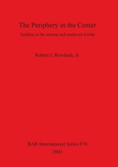 book The Periphery in the Center: Sardinia in the ancient and medieval worlds
