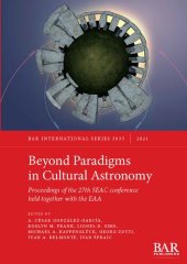 book Beyond Paradigms in Cultural Astronomy: Proceedings of the 27th SEAC conference held together with the EAA