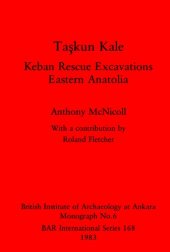 book Taşkun Kale: Keban Rescue Excavations. Eastern Anatolia