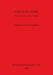 book AIRAQ AL-AMIR: The Architecture of the Tobiads