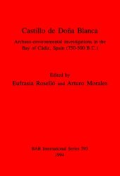 book Castillo de Doña Blanca: Archaeo-environmental investigations in the Bay of Cádiz, Spain (750-500 B.C.)