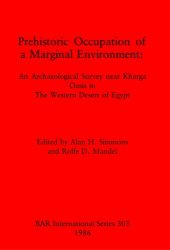 book Prehistoric Occupation of a Marginal Environment: An Archaeological Survey near Kharga Oasis in The Western Desert of Egypt