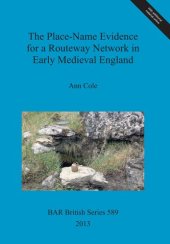 book The Place-Name Evidence for a Routeway Network in Early Medieval England