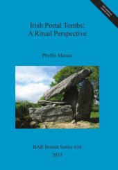 book Irish Portal Tombs: A Ritual Perspective