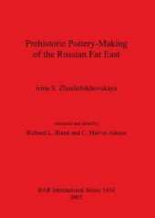 book Prehistoric Pottery-Making of the Russian Far East