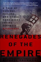 book Renegades of the Empire: A Tale of Success, Failure, and Other Dark Deeds Inside Fortress Microsoft