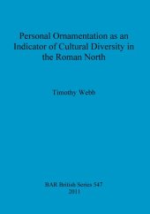 book Personal Ornamentation as an Indicator of Cultural Diversity in the Roman North