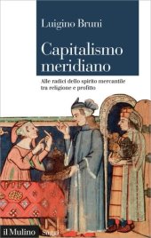 book Capitalismo meridiano. Alle radici dello spirito mercantile tra religione e profitto