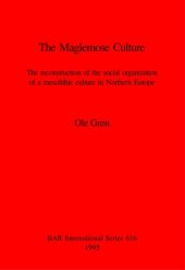 book The Maglemose Culture: The reconstruction of the social organization of a mesolithic culture in Northern Europe