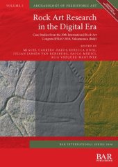 book Rock Art Research in the Digital Era: Case Studies from the 20th International Rock Art Congress IFRAO 2018, Valcamonica (Italy)