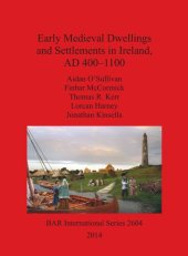 book Early Medieval Dwellings and Settlements in Ireland, AD 400–1100