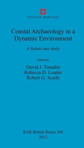 book Coastal Archaeology in a Dynamic Environment: A Solent case study