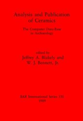 book Analysis and Publication of Ceramics: The Computer Data-Base in Archaeology