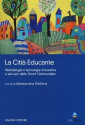 book La città educante. Metodologie e tecnologie innovative a servizio delle Smart Communities