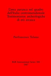 book L'area aurunca nel quadro dell'Italia centromeridionale: Testimonianze archeologiche di età arcaica