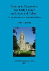 book Patterns in Stonework: The Early Church in Britain and Ireland: An introduction to ecclesiastical geology