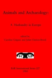 book Animals and Archaeology: 4. Husbandry in Europe