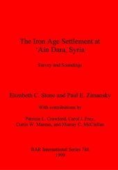 book The Iron Age Settlement at 'Ain Dara, Syria: Survey and Soundings