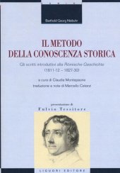 book Il metodo della conoscenza storica. Gli scritti introduttivi alla «Römische Geschichte» (1811-12 - 1827-30)