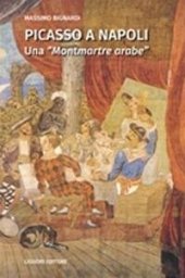 book Picasso a Napoli. Una «Montmartre arabe»