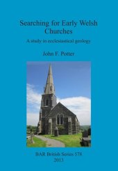 book Searching for Early Welsh Churches: A study in ecclesiastical geology