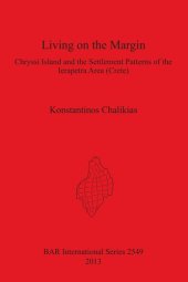 book Living on the Margin: Chryssi Island and the Settlement Patterns of the Ierapetra Area (Crete)