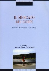 book Il mercato dei corpi. Politiche di contrasto e vie di fuga