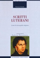 book Scritti luterani. Linee di storiografia religiosa