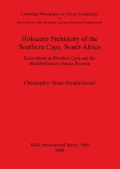 book Holocene Prehistory of the Southern Cape, South Africa: Excavations at Blombos Cave and the Blombosfontein Nature Reserve