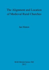 book The Alignment and Location of Medieval Rural Churches