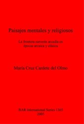 book Paisajes mentales y religiosos: La frontera suroeste arcadia en épocas arcaica y clásica